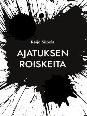 cover image of Ajatuksen roiskeita